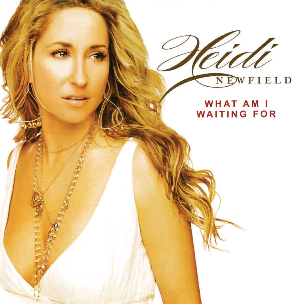Heidi Newfield - What Am I Waiting For [CD]