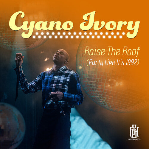 Ivory, Cyrano - Raise The Roof (party Like It's 1992) - Music CD