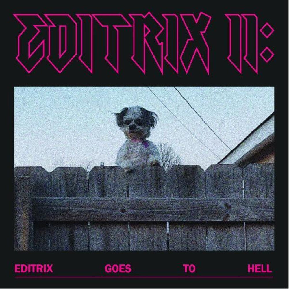 Editrix - Editrix Ii: Editrix Goes To Hell [LP] Vinyl Record