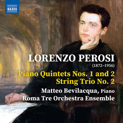 Perosi / Bevilacqua / Roma Tre Orchestra Ensemble - Piano Quintets 1 & 2 - Music CD