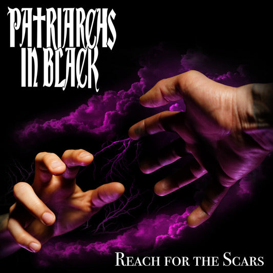 Patriarchs in Black - Reach For The Scars [CD]