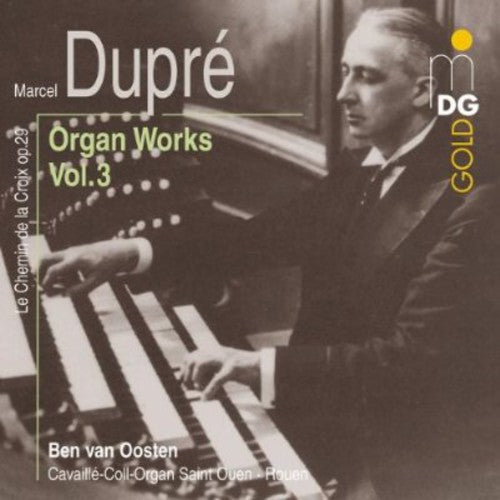 M. DUPRE - Complete Organ Works 3 [CD]