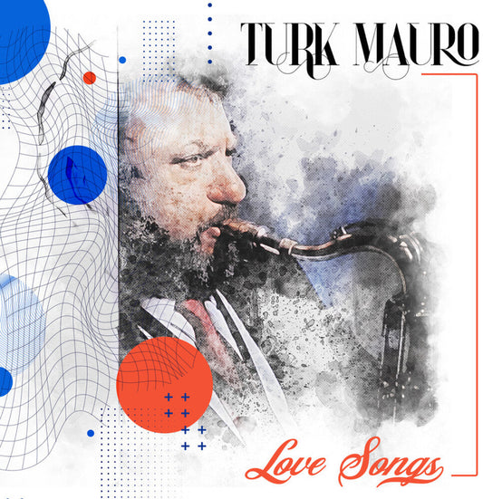 Turk Mauro - Love Songs [CD]