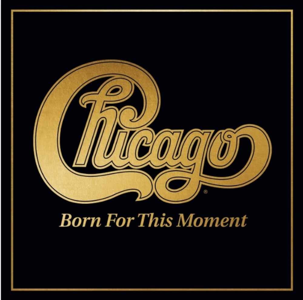 Chicago - Born For This Moment [CD]