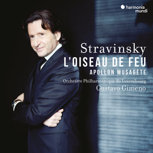 Luxemburg Philharmonic / Gustavo Gimeno - Stravinsky: L'oiseau De Feu Apollon Musagete [CD]