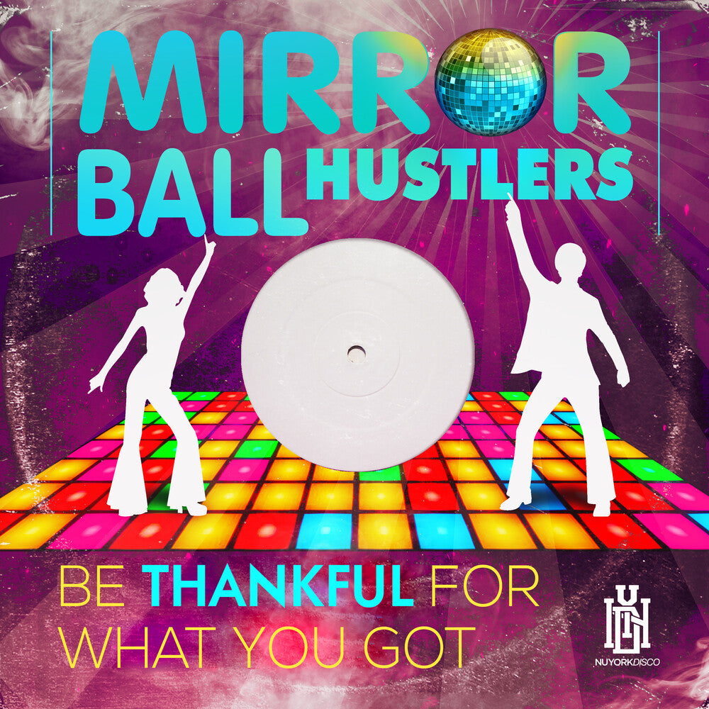 Mirror Ball Hustlers - Be Thankful For What You Got (Mod) Music CD