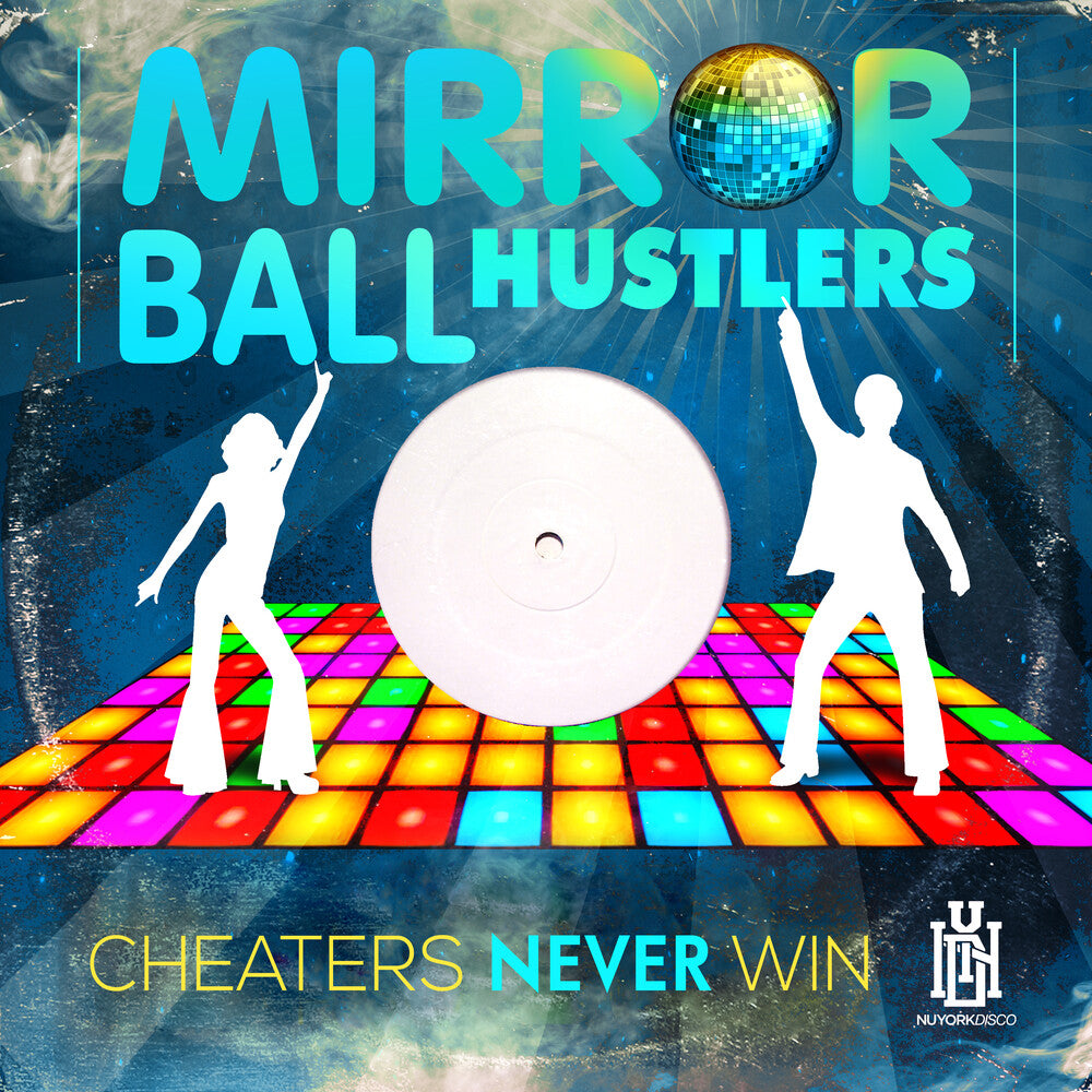 Mirror Ball Hustlers - Cheaters Never Win (Mod) [CD]