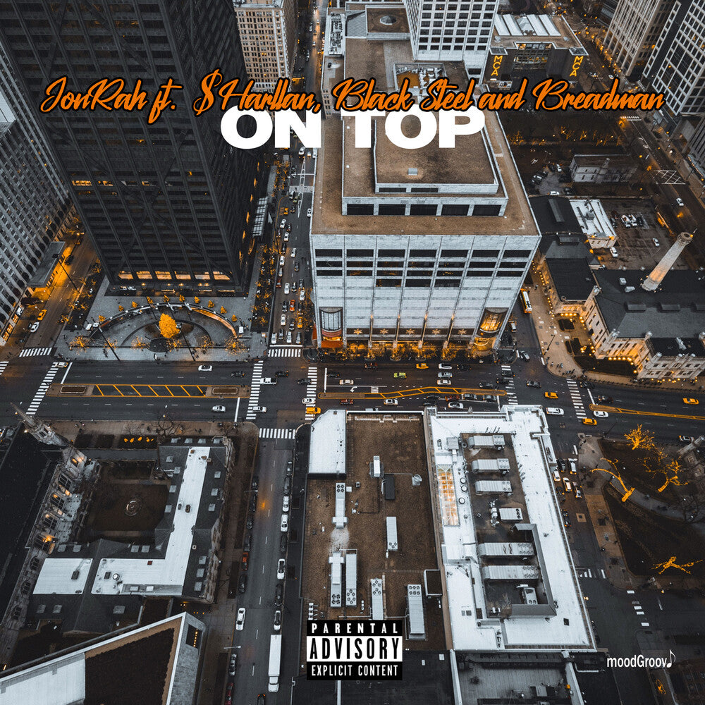 Jonrah Featuring $Harllan, Black Steel And Breadma - On Top (Mod) [CD]