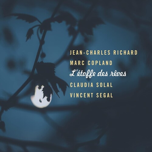Richard,jean-charles / Copland / Solal / Segal - L'etoffe Des Reves - Music CD