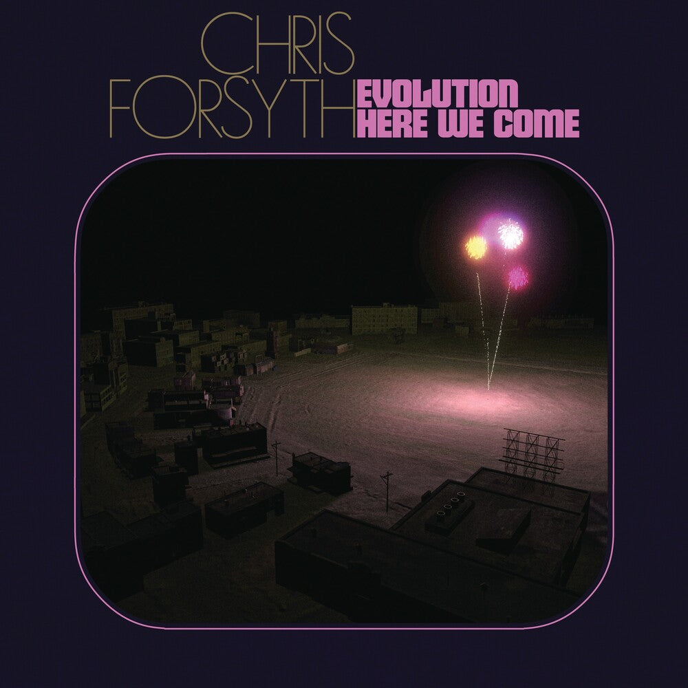 Chris Forsyth - Evolution Here We Come Music CD
