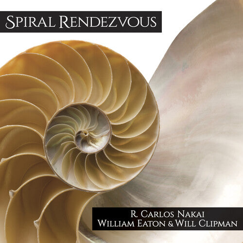 Nakai,r. Carlos / Eaton,william / Clipman,will - Spiral Rendezvous - Music CD