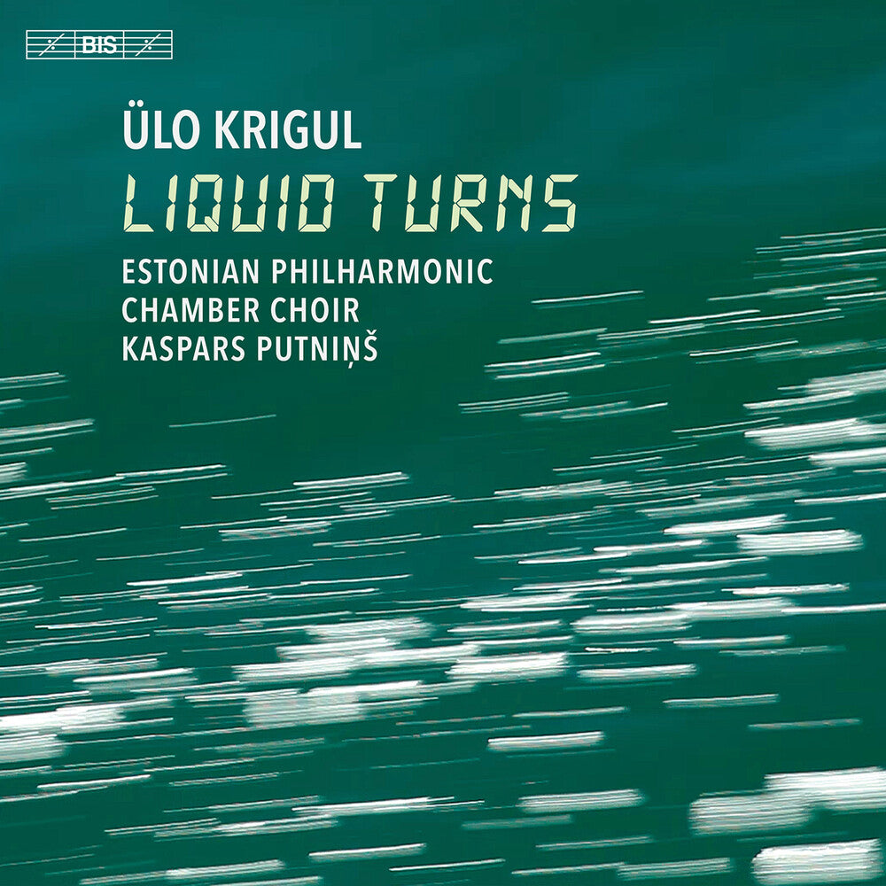 Krigul / Estonian Philharmonic Chamber Choir - Liquid Turns (Hybr) [CD]