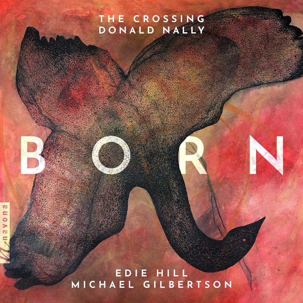 Gilbertson / Crossing - Born [CD]