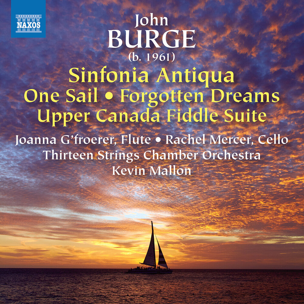 Burge / Mercer / Thirteen Strings Chamber Orch - Sinfonia Antiqua / One Sail / Forgotten Dreams [CD]