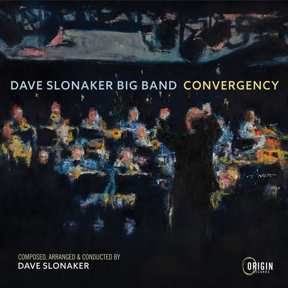 Dave Slonaker  Big Band - Convergency [CD]