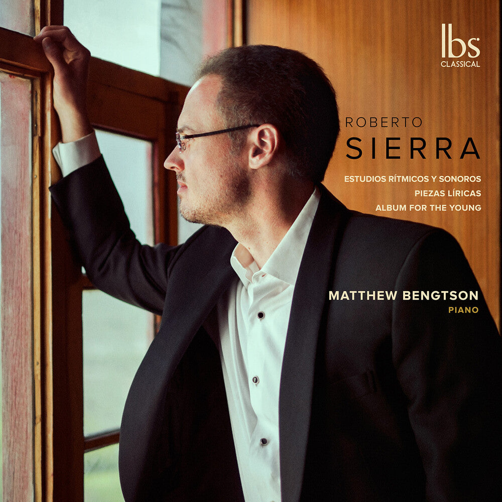Sierra / Bengtson - Piano Works Music CD
