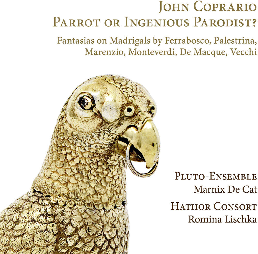 Coprario / Hathor Consort / Pluto-Ensemble - Parrot or Ingenious Parodist [CD]