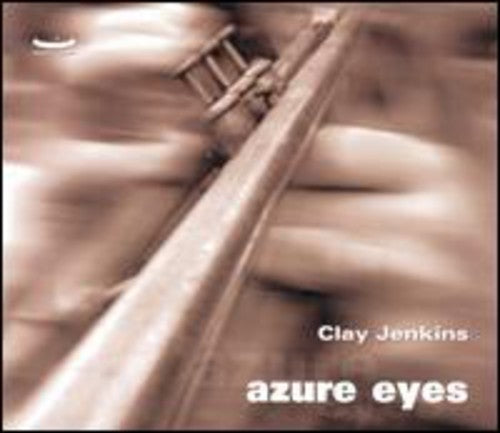 Clay Jenkins - Azure Eyes [CD]