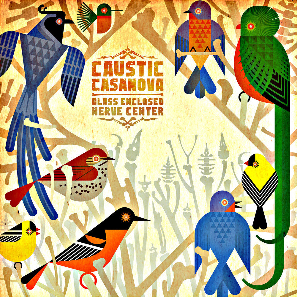 Caustic Casanova - Glass Enclosed Nerve Center [CD]