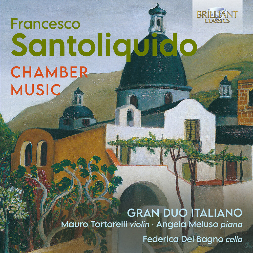 Santoliquido / Tortorelli / Meluso - Chamber Music [CD]