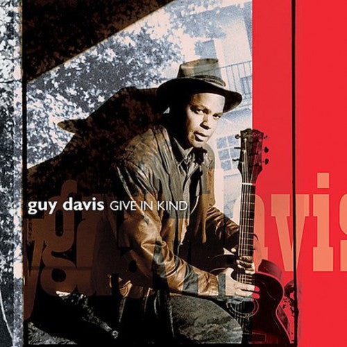 Guy Davis - Give in Kind [CD]