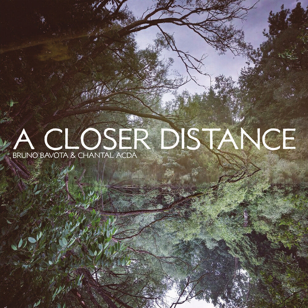 Bavota, Bruno / Acda, Chantal - A Closer Distance [CD]