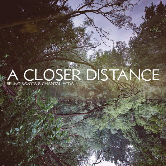 Bavota, Bruno / Acda, Chantal - A Closer Distance [CD]
