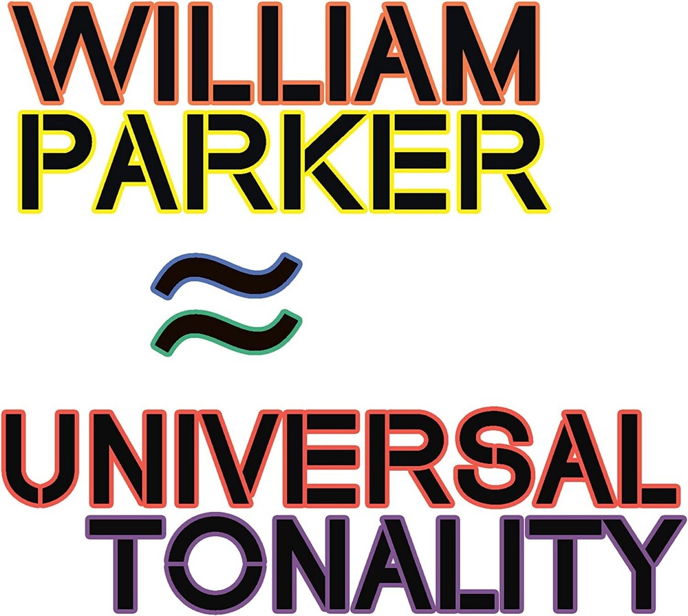 William Parker - Universal Tonality Music CD