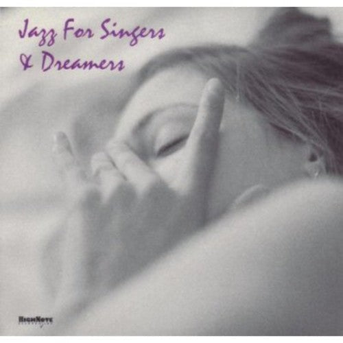 Jazz For Singers & Dreamers - Jazz For Singers and Dreamers [CD]