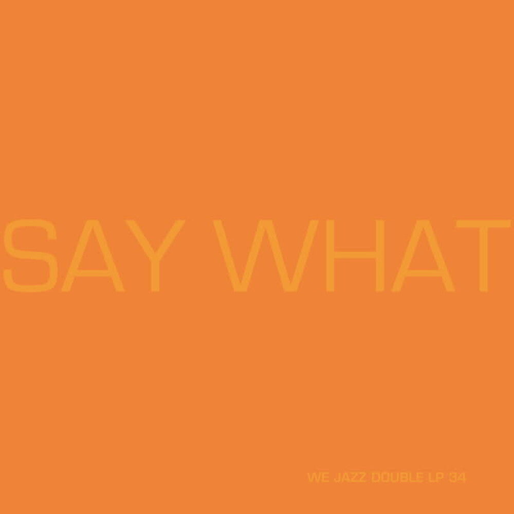 Say What - Say What [LP] Vinyl Record