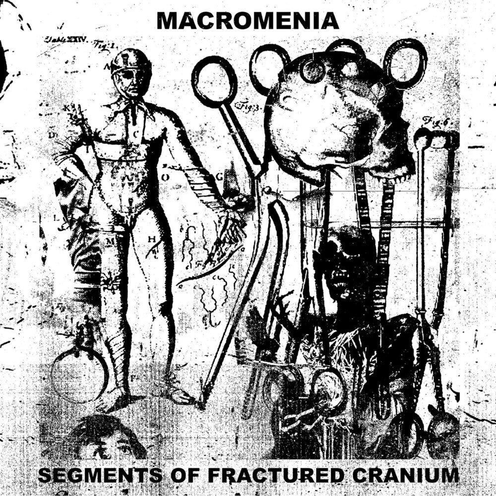 Macromenia - Segments Of Fractured Cranium [CD]