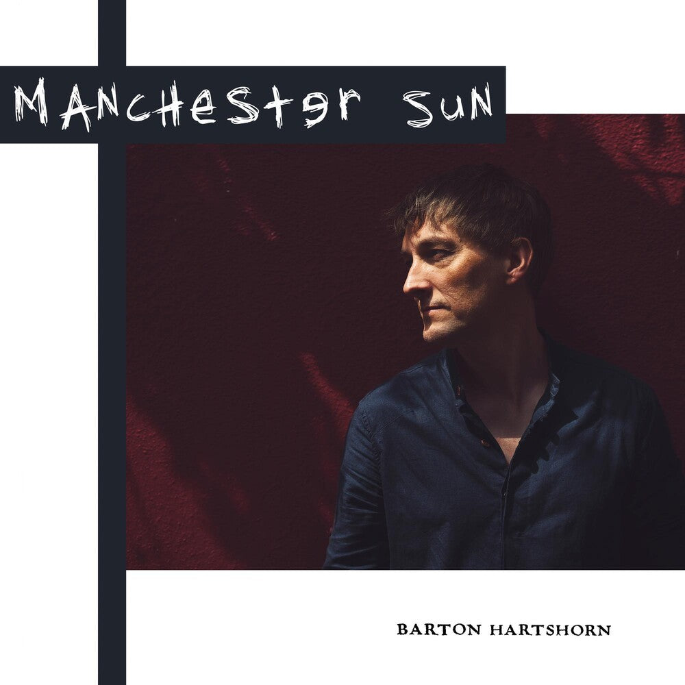 Barton Hartshorn - Manchester Sun [CD]