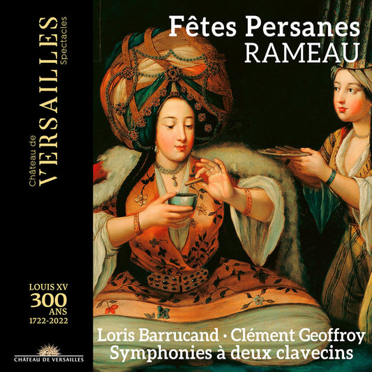 Rameau / Barrucand / Geoffroy - Fetes Persanes [CD]