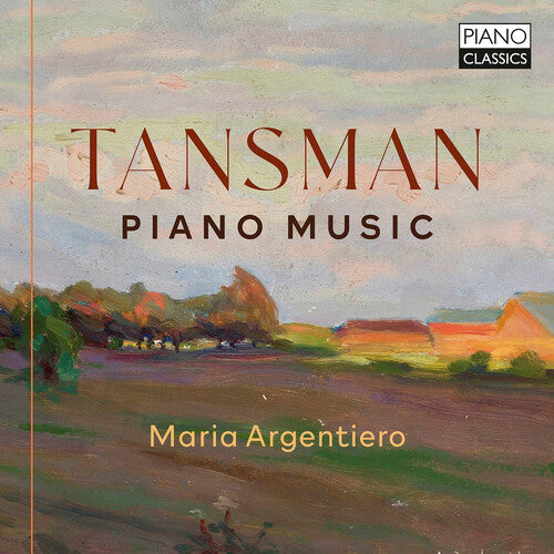 Tansman / Argentiero,maria - Piano Music - Music CD