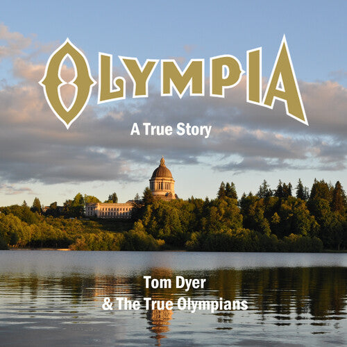 Tom Dyer & The True Olympians - Olympia: A True Story - Music CD