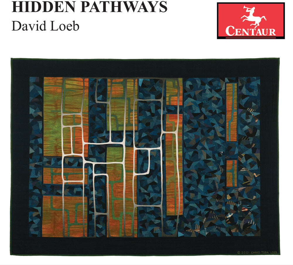 Loeb / Wallace / Galimir Quartet - Hidden Pathways Music CD