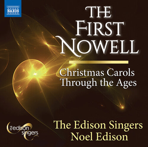 Edison Singers - First Nowell - Christmas Carols Through The Ages - Music CD