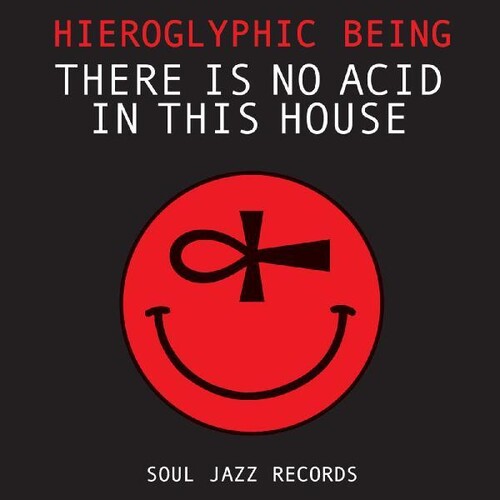 Hieroglyphic Being - There Is No Acid In This House - Music CD