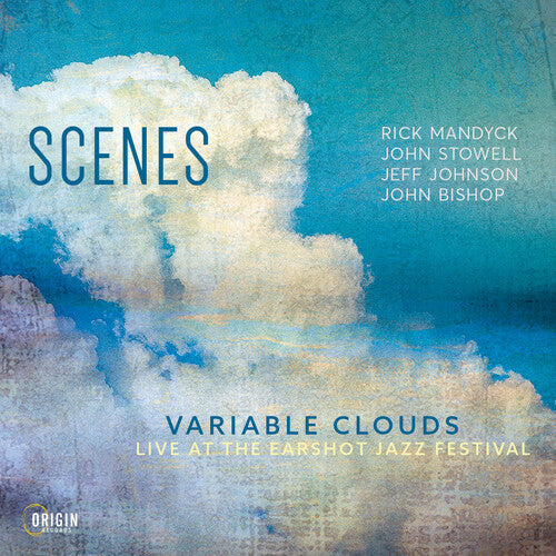 Scenes - Variable Clouds: Live At The Earshot Jazz Festival - Music CD