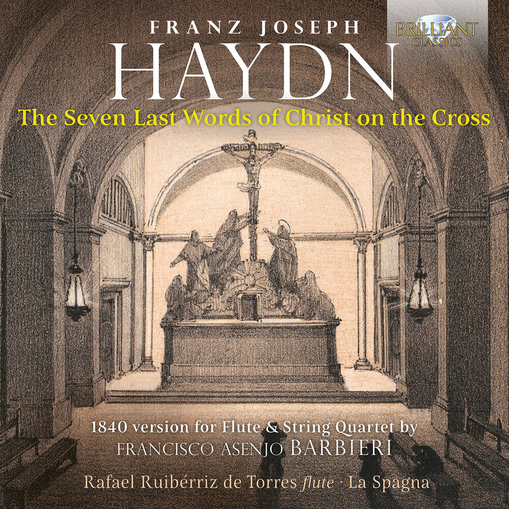 Haydn / Torres / La Spagna - Seven Last Words Of Christ On The Cross 1840 Music CD