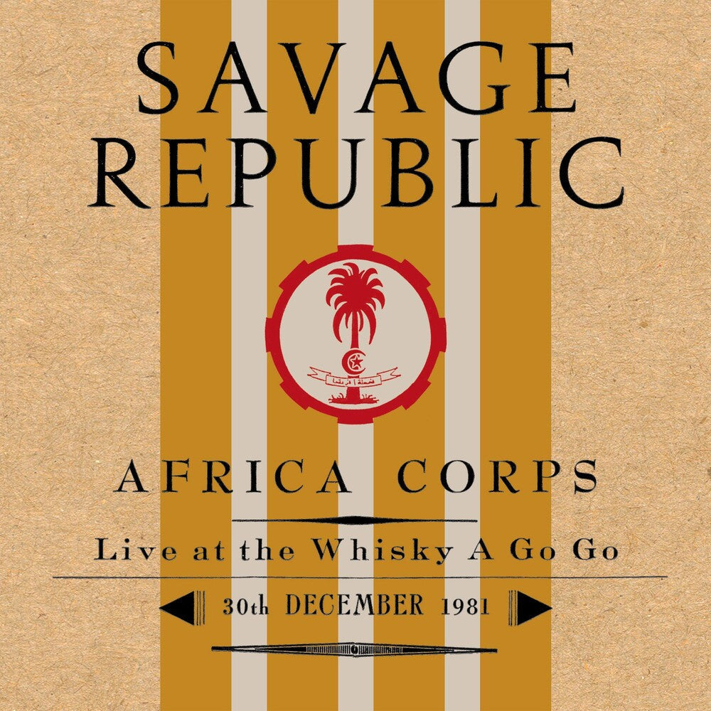Savage Republic - AFRICA CORPS LIVE AT THE WHISKY A GO GO 30TH DECEMBER 1981 Music CD