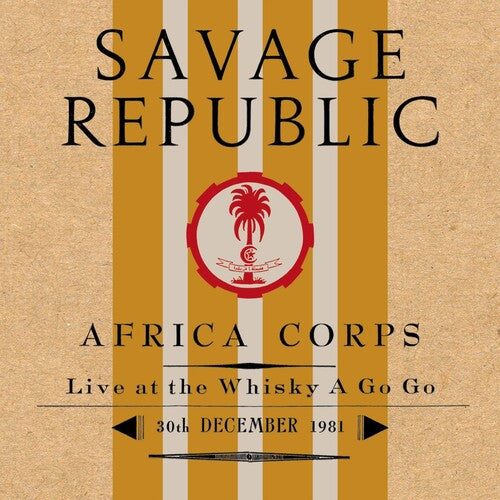 Savage Republic - Africa Corps Live At The Whisky A Go Go 30th Dec - Music CD