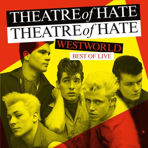 Theatre Of Hate - Westworld: Best Of Live - Vinyl Record
