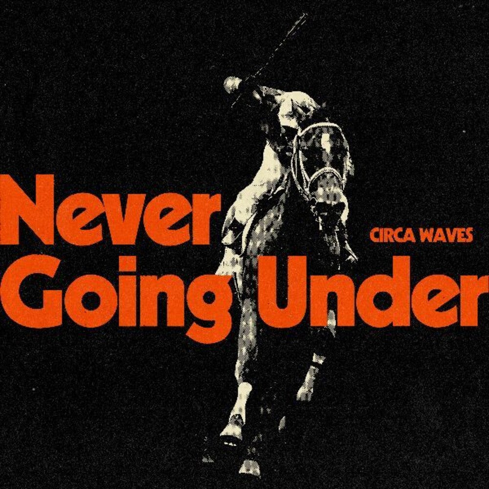 Circa Waves - Never Going Under Music CD