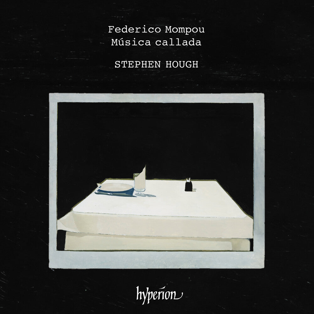 Stephen Hough - Mompou: Musica Callada [CD]