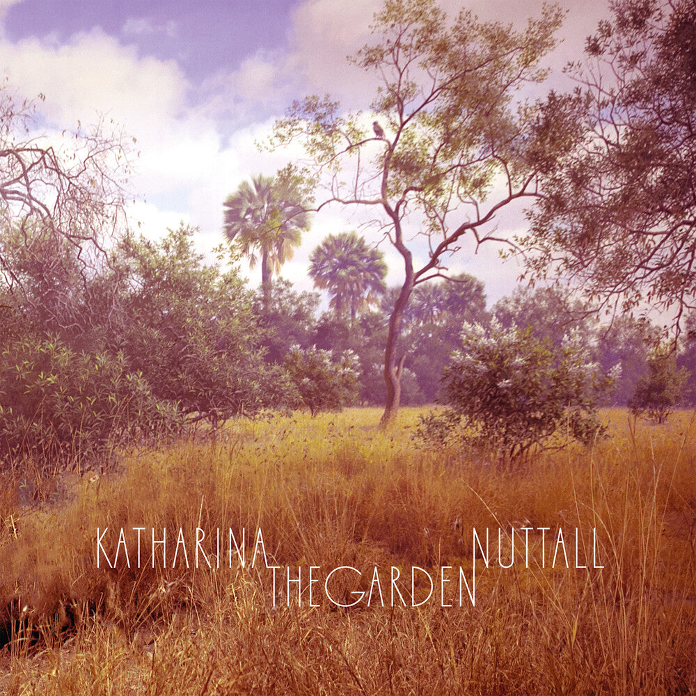 Katharina Nuttall - The Garden [LP] Vinyl Record