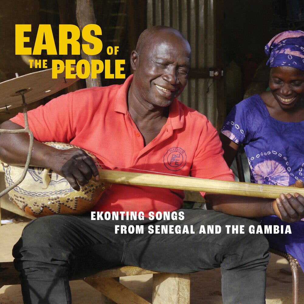 Ears Of The People: Ekonting Songs From Senegal - Ears Of The People: Ekonting Songs From Senegal Music CD