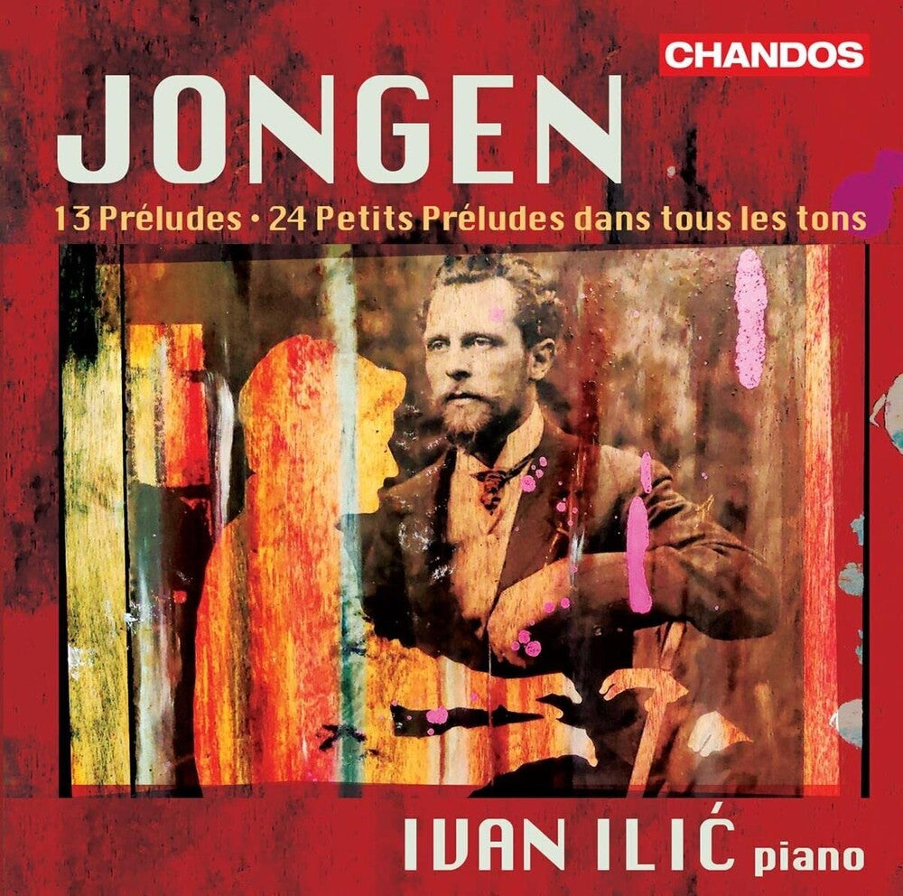 Jongen / Ilic - Preludes For Piano [CD]