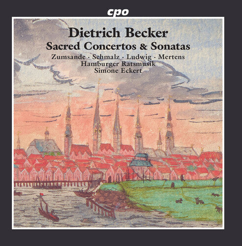 Becker / Zumsande / Schmalz - Sacred Concertos & Sonatas - Music CD