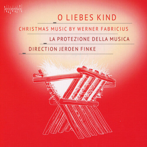 Fabricius,werner / La Protezione Della Musica - O Liebes Kind - Christmas Musi - Music CD